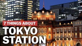 7 Things to know about Tokyo Station  japanguidecom [upl. by Yerocal]