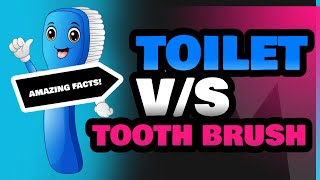 Toilet and Tooth Brush [upl. by Llerrej]