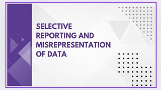 Selective reporting and misrepresentation of data [upl. by Eedyak]