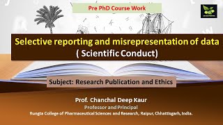 Selective reporting and misrepresentation of data  Scientific Conduct [upl. by Lauhsoj]